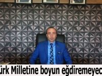 Terör Türk Milletine boyun eğdirmeyecektir