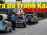 Karşı Kaldırıma Geçmek isteyen küçük kız hastanelik oldu