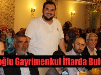 Osmanoğlu Gayrimenkul İftarda Buluşturdu