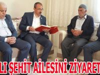 KIRCALI ŞEHİT AİLESİNİ ZİYARET ETTİ