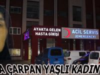 ARABA ÇARPAN YAŞLI KADIN ÖLDÜ