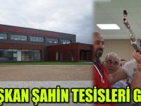 Başkan Şahin, spor tesislerini gezdi