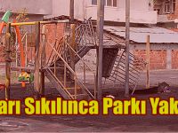 Canları sıkılınca çocuk parkını yaktılar