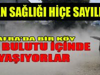 Bafralı aile toz bulutu içerisinde yaşıyor.