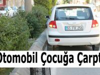 Otomobil Çocuğa Çarptı