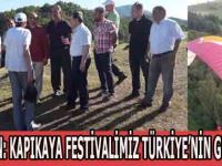 BAŞKAN ŞAHİN: KAPIKAYA FESTİVALİMİZ TÜRKİYE’NİN GURURU OLACAK