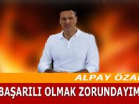 Başarılı olmak zorundayım