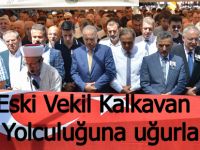 Eski Milletvekili son yolculuğuna uğurlandı