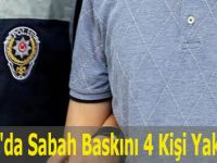 Bafra'da Sabah Baskını 4 Kişi Yakalandı