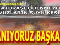 Yanıyoruz Başkan!