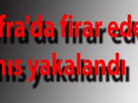 Bafra'da firar eden şahıs yakalandı