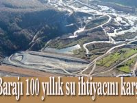 Dağköy Barajı 100 yıllık su ihtiyacını karşılayacak