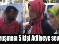 FETÖ Soruşması 5 kişi Adliyeye sevk edildi