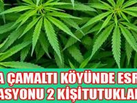 Çamaltı köyünde  6 kilo kubar esrar yakalandı