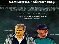 Samsun'da Süper Maç
