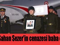 Şehit Şahan Sezer'in cenazesi baba evinde