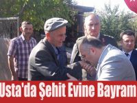 Vekil Usta'da Şehit Evine Bayram Ziyareti