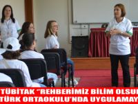 Tübitak ''Rehberimiz Bilim Olsun'' projesi uygulamaya başladı
