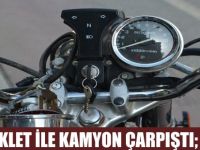 Motosikletle Kamyon Çarpıştı; 1 Yaralı