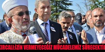 Milletvekili Kırcalı: “İzin Vermeyeceğiz, Mücadelemiz Sürecek!”