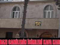 BU CAMİLERİN İSİMLERİNDE BİR YANLIŞLIK VAR