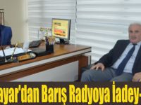 Müftü Kayar'dan Barış Radyoya İadeyi Ziyaret