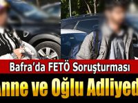Anne ve Oğlu FETÖ'den Gözaltına ALındı