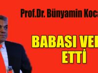 Prof.Dr. Bünyamin Kocaoğlu baba acısı