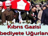 Kıbrıs Gazisi Son Yolculuğuna Uğurlandı