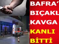Bafra'da Bıçaklı Kavga