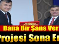 ''Bana Bir Şans Ver'' Projesi Sona Erdi