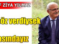 Yılmaz; "Ne söz verdiysek arkasındayız"