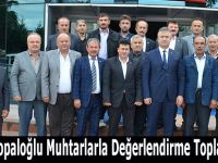 Başkan Topaloğlu Muhtarlarla Değerlendirme Toplantısı Yaptı