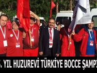 BAFRA 75. YIL HUZUREVİ TÜRKİYE BOCCE ŞAMPİYONU