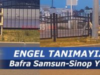 Bafra engel tanımaz