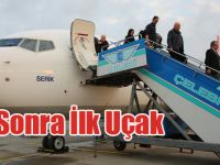 3 Ay Sonra İlk Uçak