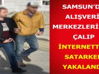 AVM'lerden Çalıp İnternette Satıyordu