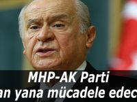 MHP-AK Parti yan yana mücadele edecek