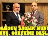Samsun Sağlık Müdürü Oruç, görevine başladı
