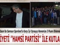 Galibiyeti ‘’Hamsi Partisi’’ İle Kutladılar