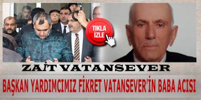 Bafra Belediyesi Başkan Yardımcısı Fikret Vatansever’in Babası Zait Vatansever Vefat Etti