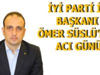 İYİ Parti il Başkanı Ömer Süslü'nün Dayısı Vefat Etti