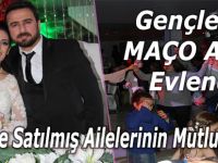 Gençlerin Maço Abisi Evlendi