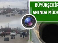 BÜYÜK ŞEHİRDEN ANINDA MÜDAHALE