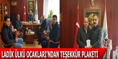 BAŞKAN ÖZBALCI’YA LADİK ÜLKÜ OCAKLARI’NDAN TEŞEKKÜR PLAKETİ
