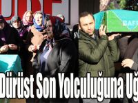 Fatma Dürüst Son Yolculuğuna Uğurlandı
