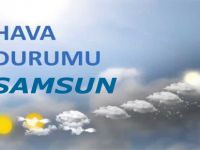Samsun ve Bölgesi Hava Durumu