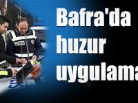 Bafra'da Güvenlik Uygulaması
