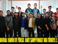 BAFRALI  RAHİM EFE YÜKSEL DART ŞAMPİYONASI'NDA TÜRKİYE 2. Sİ