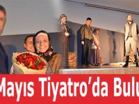 19 Mayıs Tiyatro’da Buluştu.